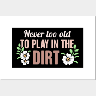 Play In The Dirt | Cute Gardener Gardening Graphic Posters and Art